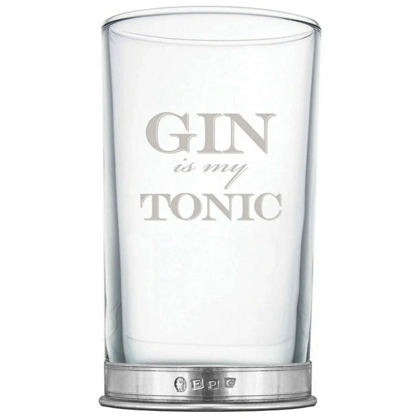 English Pewter Company 12oz Gin Is My Tonic Single Gin Highball Glass - Clear